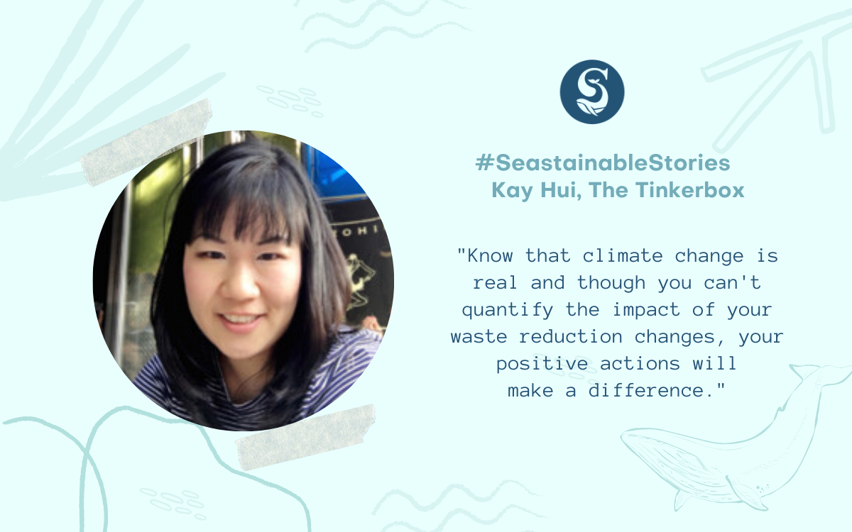 #SeastainableStories – Kay Hui, The Tinkerbox